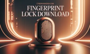 Cyberkannadiga com fingerprint lock download