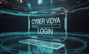 How to Use Cyber Vidya Login Portal—Step-by-Step Instructions