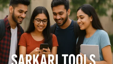 Top Sarkari Tools for Students 2025 Must-Have Apps for Exams & Services
